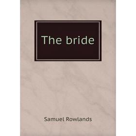

Книга The bride