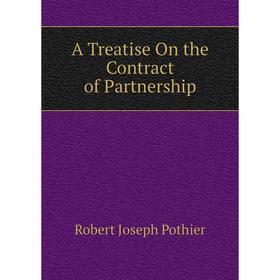 

Книга A Treatise On the Contract of Partnership