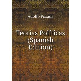 

Книга Teorías Políticas (Spanish Edition)