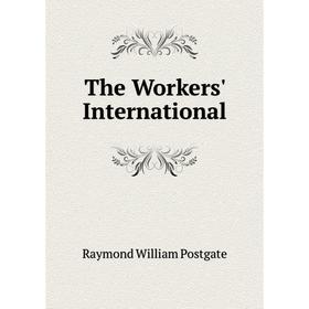

Книга The Workers' International