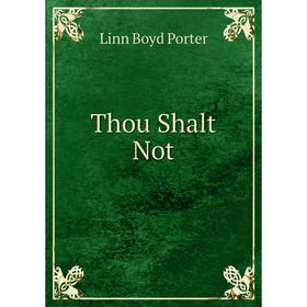 

Книга Thou Shalt Not
