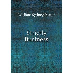 

Книга Strictly Business