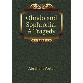 

Книга Olindo and Sophronia: A Tragedy