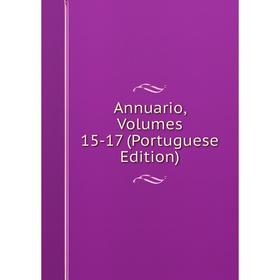 

Книга Annuario, Volumes 15-17 (Portuguese Edition)