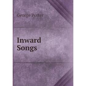 

Книга Inward Songs