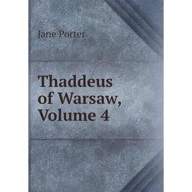 

Книга Thaddeus of Warsaw, Volume 4