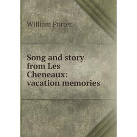 

Книга Song and story from Les Cheneaux: vacation memories