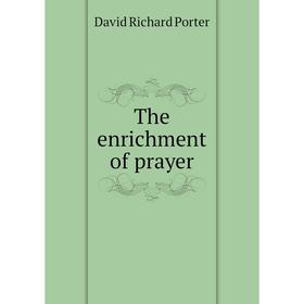 

Книга The enrichment of prayer