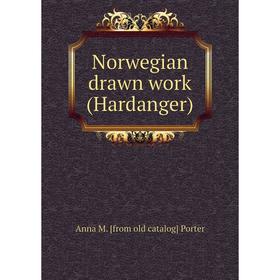 

Книга Norwegian drawn work (Hardanger)