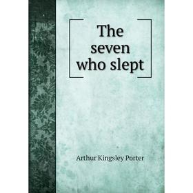 

Книга The seven who slept
