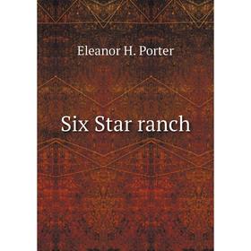 

Книга Six Star ranch