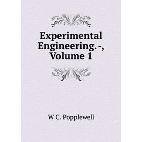 

Книга Experimental Engineering. -, Volume 1