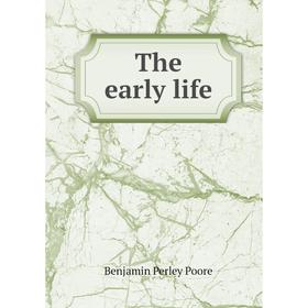

Книга The early life