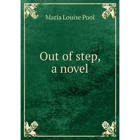 

Книга Out of step, a novel