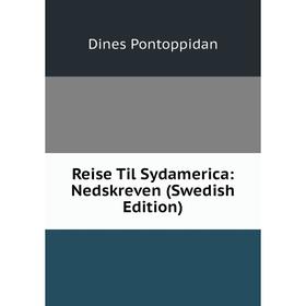 

Книга Reise Til Sydamerica: Nedskreven (Swedish Edition)