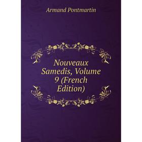 

Книга Nouveaux samedis, Volume 9