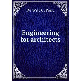 

Книга Engineering for architects