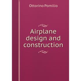 

Книга Airplane design and construction