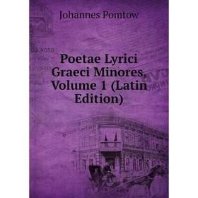 

Книга Poetae Lyrici Graeci Minores, Volume 1 (Latin Edition)