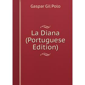 

Книга La Diana (Portuguese Edition)
