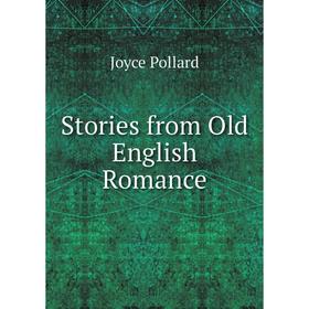 

Книга Stories from Old English Romance