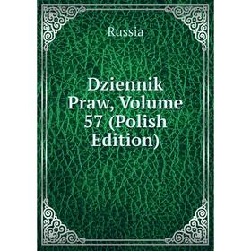 

Книга Dziennik Praw, Volume 57 (Polish Edition)