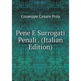 

Книга Pene E Surrogati Penali. (Italian Edition)