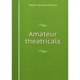

Книга Amateur theatricals