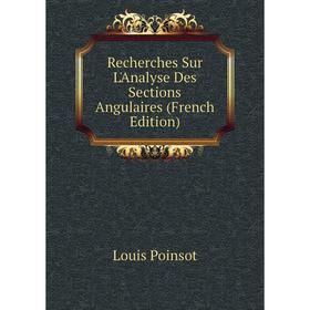 

Книга Recherches Sur L'Analyse Des Sections Angulaires (French Edition)