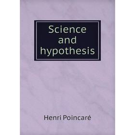 

Книга Science and hypothesis