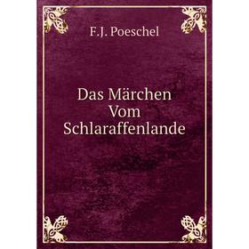 

Книга Das Märchen Vom Schlaraffenlande