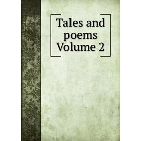 

Книга Tales and poems Volume 2