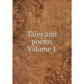 

Книга Tales and poems Volume 1
