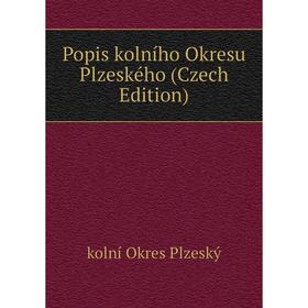 

Книга Popis kolního Okresu Plzeského (Czech Edition)