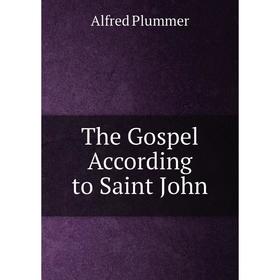 

Книга The Gospel According to Saint John