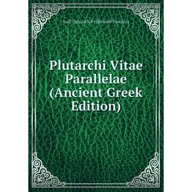 

Книга Plutarchi Vitae Parallelae (Ancient Greek Edition)
