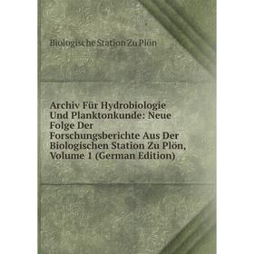 

Книга Archiv Für Hydrobiologie Und Planktonkunde: Neue Folge Der Forschungsberichte Aus Der Biologischen Station Zu Plön, Volume 1 (German Edition)