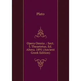 

Книга Opera Omnia: SectI Theaetetus EdAltera 1891 (Ancient Greek Edition)