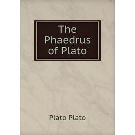 

Книга The Phaedrus of Plato