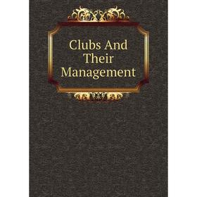 

Книга Clubs And Their Management
