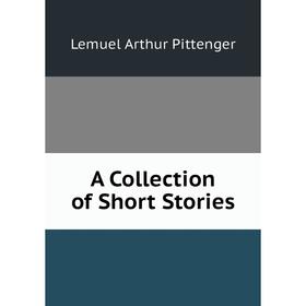 

Книга A Collection of Short Stories
