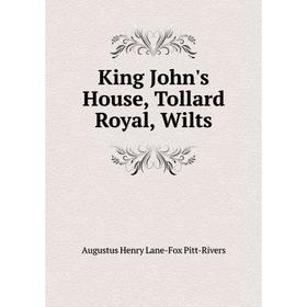 

Книга King John's House, Tollard Royal, Wilts