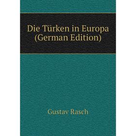 

Книга Die Türken in Europa (German Edition)