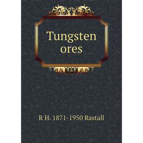 

Книга Tungsten ores