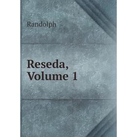 

Книга Reseda, Volume 1