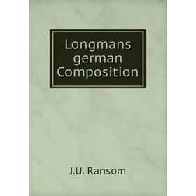 

Книга Longmans german Composition