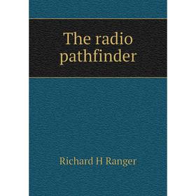 

Книга The radio pathfinder