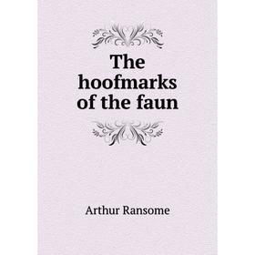 

Книга The hoofmarks of the faun
