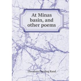 

Книга At Minas basin, and other poems