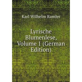 

Книга Lyrische Blumenlese, Volume 1